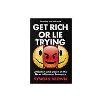 Atlantic Books Get Rich or Lie Trying (häftad, eng)