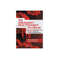 Taylor & francis ltd The Emergency Practitioner's Handbook (häftad, eng)