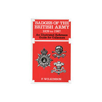 Naval & Military Press Ltd Badges of the British Army 1920 to 1987 (inbunden, eng)
