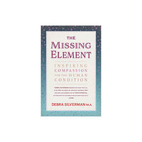 Inner Traditions Bear and Company The Missing Element (häftad, eng)