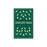 Alma Books Ltd Complete Poems (häftad, eng)