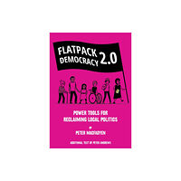 Eco-Logic Books / Worldly Goods FLATPACK DEMOCRACY 2.0 (häftad, eng)