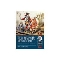 Helion & Company The Armies and Wars of the Sun King 1643-1715 (häftad, eng)