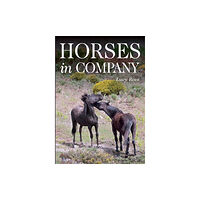 The Crowood Press Ltd Horses in Company (häftad, eng)