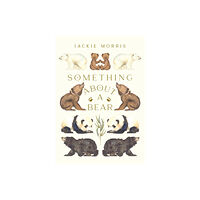 Otter-Barry Books Something About A Bear (inbunden, eng)
