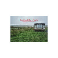 Luath Press Ltd Scotland the Dreich (häftad, eng)
