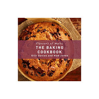 Graffeg Limited The Flavours of Wales: Baking Cookbook (inbunden, eng)