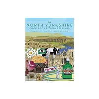 Meze Publishing The North Yorkshire Cook Book Second Helpings (häftad, eng)