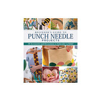Landauer Publishing Beginner's Guide to Punch Needle Projects (häftad, eng)