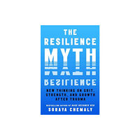 Atria Books The Resilience Myth (inbunden, eng)
