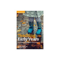 Taylor & francis ltd Teaching Early Years (häftad, eng)