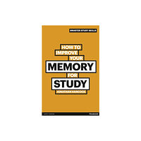 Pearson Education Limited How to Improve your Memory for Study (häftad, eng)