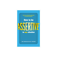 Pearson Education Limited How to be Assertive In Any Situation (häftad, eng)