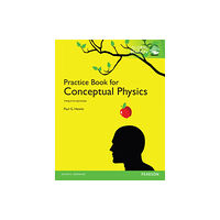 Pearson Education Limited Practice Book for Conceptual Physics, The, Global Edition (häftad, eng)