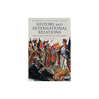 Bloomsbury Publishing PLC History and International Relations (häftad, eng)
