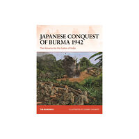 Bloomsbury Publishing PLC Japanese Conquest of Burma 1942 (häftad, eng)