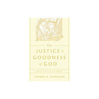 Crossway Books The Justice and Goodness of God (häftad, eng)