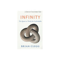 Little, Brown Book Group A Brief History of Infinity (häftad, eng)