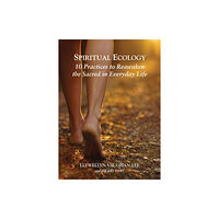 The Golden Sufi Centre Spiritual Ecology (häftad, eng)