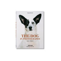 Taschen GmbH The Dog in Photography 1839–Today (inbunden, eng)