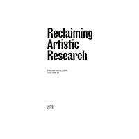 Hatje Cantz Reclaiming Artistic Research: Expanded Second Edition (häftad, eng)