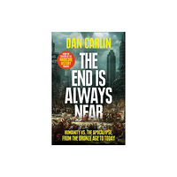 HarperCollins Publishers The End Is Always Near (häftad, eng)