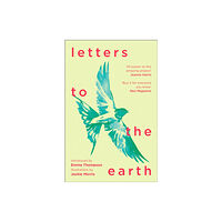 HarperCollins Publishers Letters to the Earth (häftad, eng)