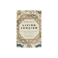 Harpercollins publishers inc Living Judaism: The Complete Guide to Jewish Belief, Tradition, and Prac tice (häftad, eng)