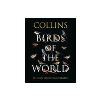 HarperCollins Publishers Collins Birds of the World (inbunden, eng)
