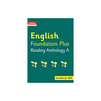HarperCollins Publishers Collins International English Foundation Plus Reading Anthology A (häftad, eng)
