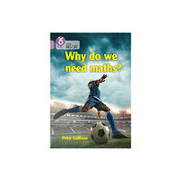 HarperCollins Publishers Why do we need maths? (häftad, eng)