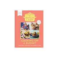 HarperCollins Publishers The Batch Lady: Cooking on a Budget (inbunden, eng)