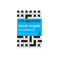 HarperCollins Publishers The Times Quick Cryptic Crossword Book 8 (häftad, eng)