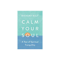 HarperCollins Publishers Calm Your Soul (häftad, eng)