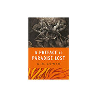 HarperCollins Publishers A Preface to Paradise Lost (häftad, eng)