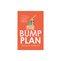 HarperCollins Publishers The Bump Plan (häftad, eng)