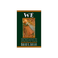 Harpercollins publishers inc We: Understanding the Psychology of Romantic Love (häftad, eng)