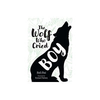 HarperCollins Publishers The Wolf Who Cried Boy (häftad, eng)