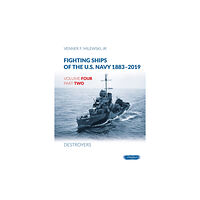Wydawnictwo STRATUS, Artur Juszczak Fighting Ships of the U.S. Navy 1883-2019 (inbunden, eng)