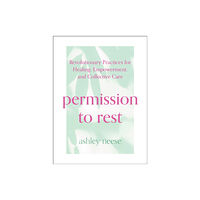 HarperCollins Publishers Permission to Rest (inbunden, eng)