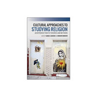 Bloomsbury Publishing PLC Cultural Approaches to Studying Religion (inbunden, eng)