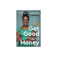 Rodale Press Get Good with Money (inbunden, eng)