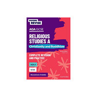 Oxford University Press Oxford Revise: AQA GCSE Religious Studies A: Christianity and Buddhism Complete Revision and Practice (häftad, eng)