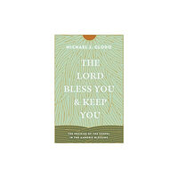 Crossway Books The Lord Bless You and Keep You (häftad, eng)