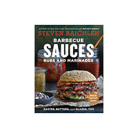 Workman Publishing Barbecue Sauces, Rubs, and Marinades--Bastes, Butters & Glazes, Too (häftad, eng)