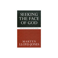 Crossway Books Seeking the Face of God (häftad, eng)