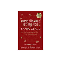 Transworld publishers ltd The Indisputable Existence of Santa Claus (inbunden, eng)
