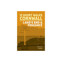 Cicerone Press 15 Short Walks in Cornwall: Land's End and Penzance (häftad, eng)