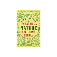 Profile Books Ltd What Has Nature Ever Done For Us? (häftad, eng)