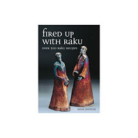 The Crowood Press Ltd Fired up with Raku (häftad, eng)